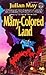 The Many-Colored Land by Julian  May