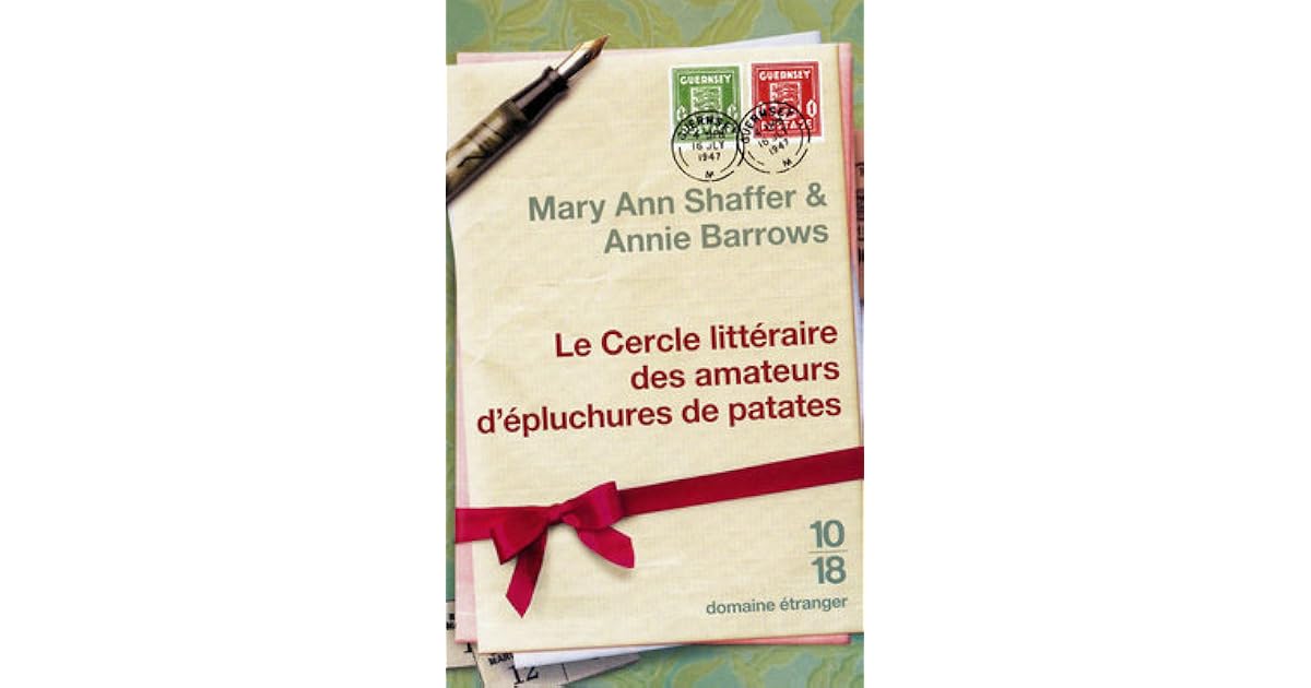 Le Cercle Des éplucheurs De Patates Le Cercle littéraire des amateurs d'épluchures de patates by Mary Ann