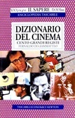 Dizionario del cinema: cento grandi registi (Mass Market Paperback)