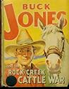 Buck Jones and the Rock Creek Cattle War Buck Jones and the Rock Creek Cattle War