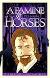 A Famine of Horses