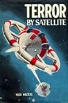 Terror by Satellite