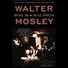 Devil in a Blue Dress by Walter Mosley