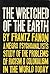 The Wretched of the Earth by Frantz Fanon