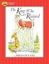 The King Who Rained by Fred Gwynne