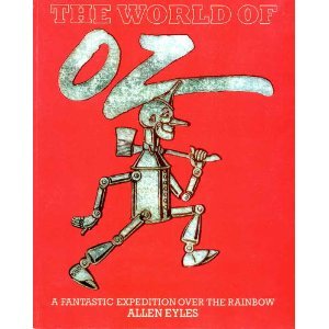 The World of Oz: A Fantastic Expedition Over the Rainbow (Paperback)