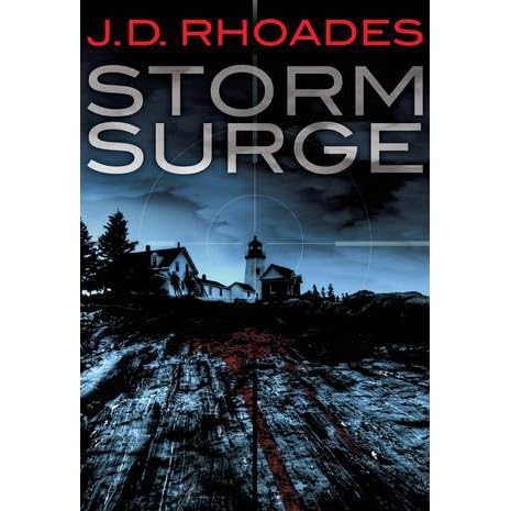 Storm Surge By J D Rhoades Reviews Discussion