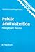Public Administration: Concepts And Theories