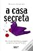 A Casa Secreta