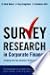 Survey Research in Corporate Finance: Bridging the Gap between Theory and Practice (Financial Management Association Survey and Synthesis)