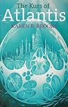 The Kurs of Atlantis by Karen  Brooks