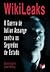 Wikileaks - Guerra de Julian Assange Contra os Segredos de Estado