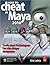 How to Cheat in Maya 2010 by Eric Luhta