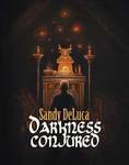 Darkness Conjured