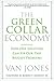 The Green Collar Economy: How One Solution Can Fix Our Two Biggest Problems