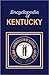 Encyclopedia of Kentucky by Steven A. Channing