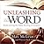 Unleashing the Word: Rediscovering the Public Reading of Scripture