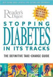 Stopping Diabetes in Its Tracks: The Definitive Take-Charge Guide