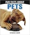 Fun Facts about Pets by Seymour Simon