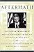 Aftermath: The Clinton Impeachment and the Presidency in the Age of Political Spectacle (Critical America Book 7)