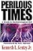 Perilous Times: A Study in ...