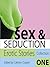 Sex and Seduction: Erotic Stories: Collection One