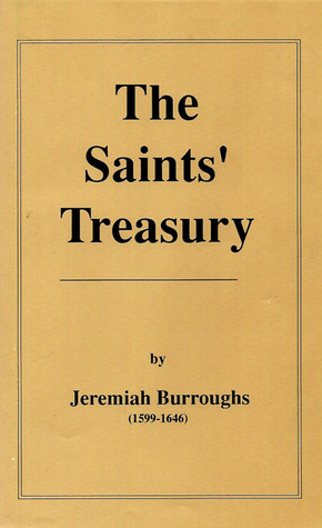 The Saint's Treasury: Being Sundry Sermons Preached in London