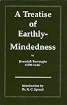 A Treatise on Earthly-Mindedness