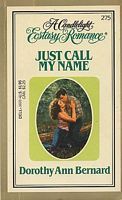 Just Call My Name (Candlelight Ecstasy Romance, #275)