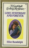 Love, Yesterday and Forever (Candlelight Ecstasy, #60)