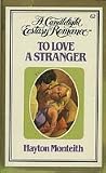 To Love a Stranger To Love a Stranger