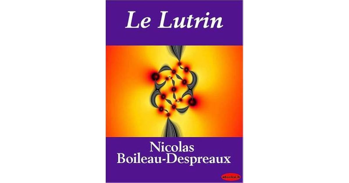 Le Lutrin by Nicolas Boileau