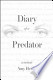 Diary of a Predator by Amy Herdy Diary of a Predator by Amy Herdy