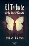 El Tributo de la Corte Oscura by Holly Black