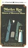Mistress of Moorwood Manor (PBL Original Gothic, 65-916)