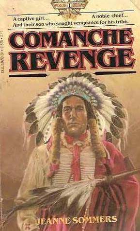 Comanche Revenge (American Indians, #1)