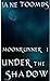 Under the Shadow (Moonrunner, #1)