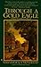Through a Gold Eagle (Glyni...