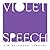 Violet Speech