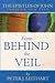 The Epistles of John Through New Eyes: From Behind the Veil (Through New Eyes Bible Commentary)