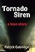 Tornado Siren: a love story