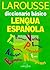 Larousse diccionario basico de la lengua española
