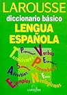 Larousse diccionario basico de la lengua española