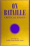On Bataille: Critical Essays