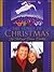 Bill and Gloria Gaither - The Songs of Christmas
