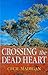 Crossing the Dead Heart