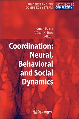 Coordination: Neural, Behavioral and Social Dynamics (Understanding Complex Systems)