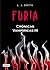 Furia (Crónicas vampíricas, #3)