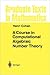 A Course in Computational Algebraic Number Theory by Henri Cohen