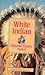 White Indian by Donald Clayton Porter